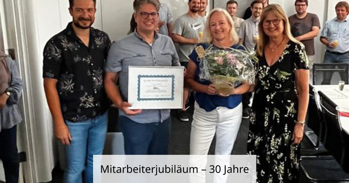 Mitarbeiterjubiläum – 30 Jahre | Dess+Falk